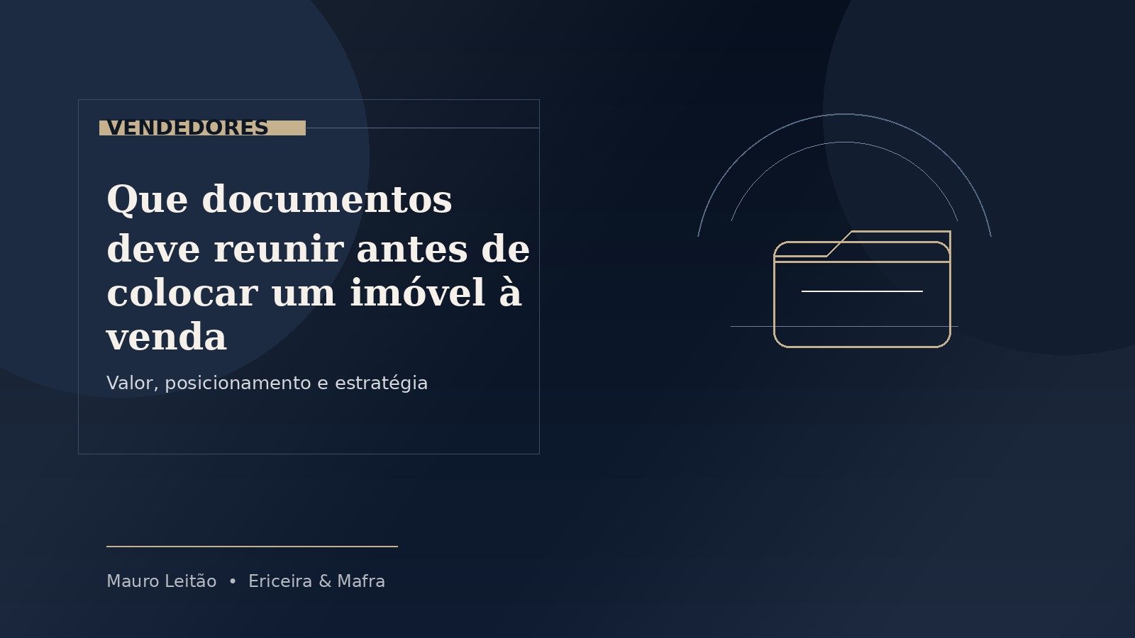 Que documentos deve reunir antes de colocar um imóvel à venda